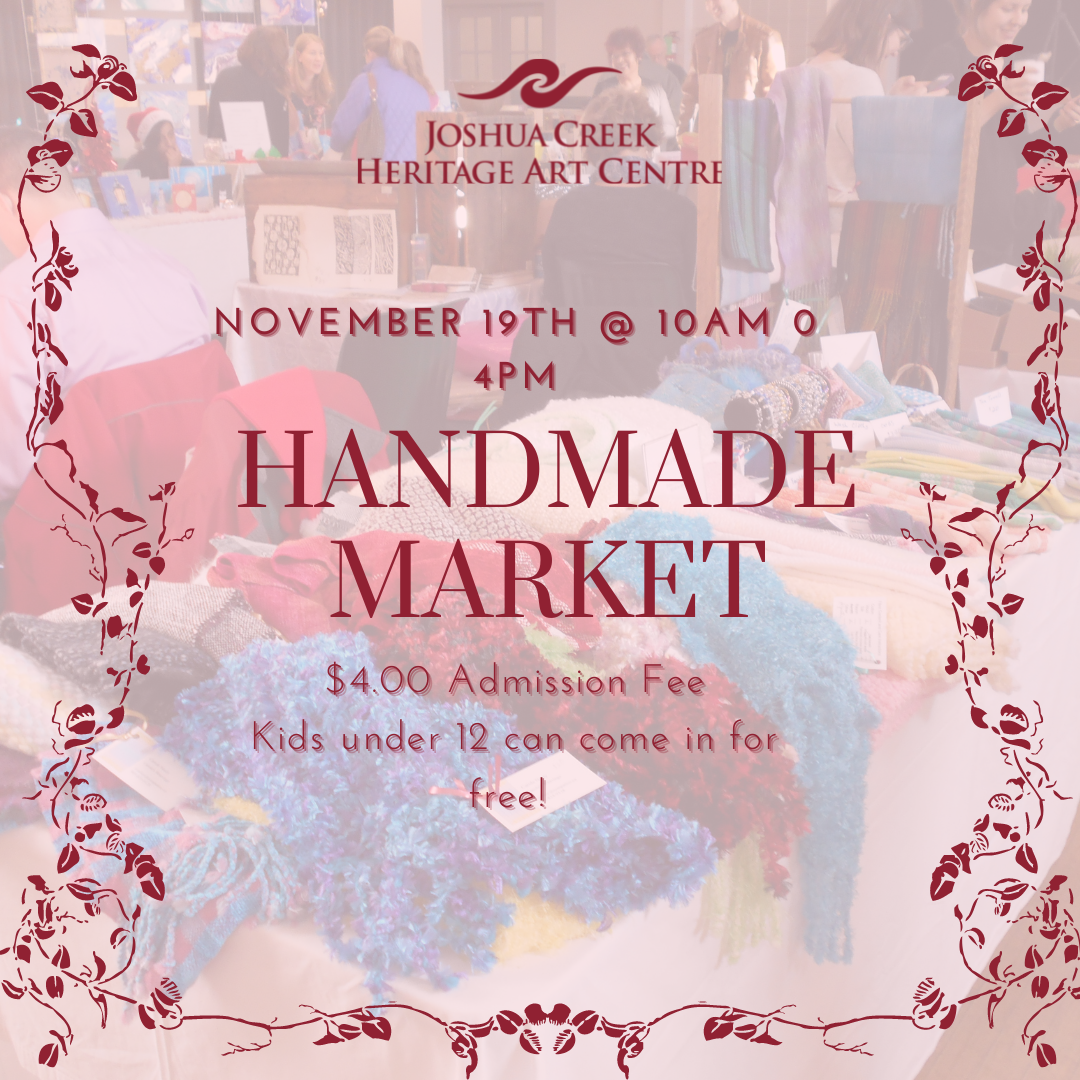 Joshua Creek Heritage Arts Centre Handmade Market