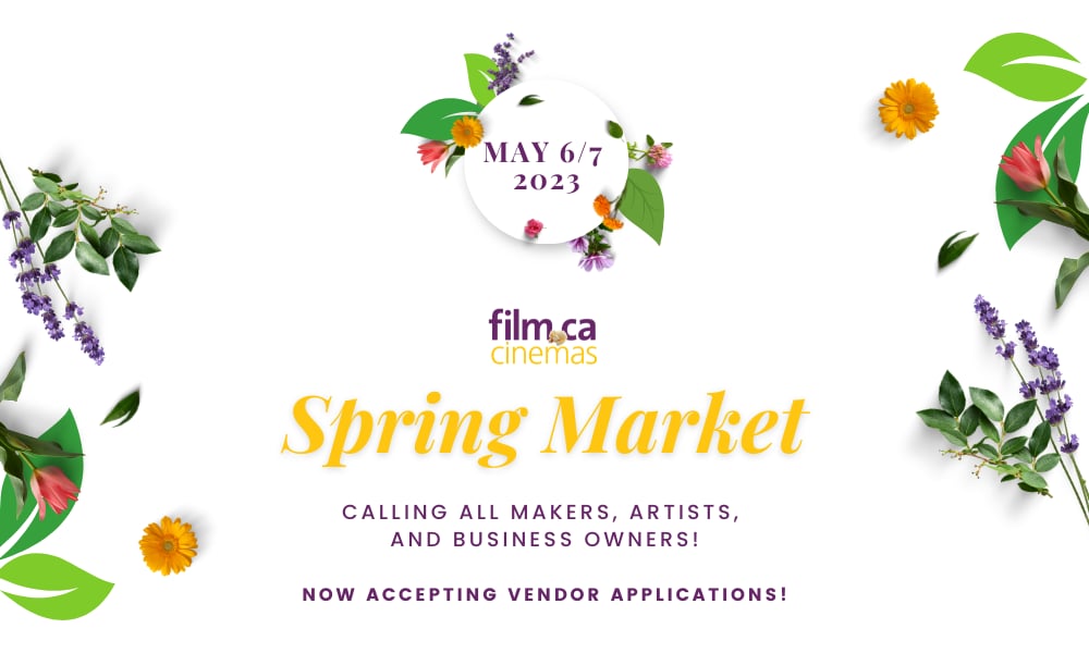 Film.ca Cinemas' Spring Market