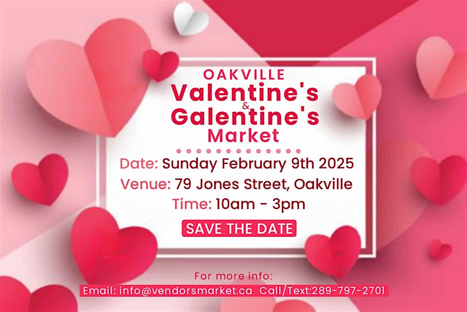 Oakville 2025 Valentine & Galantine's Market