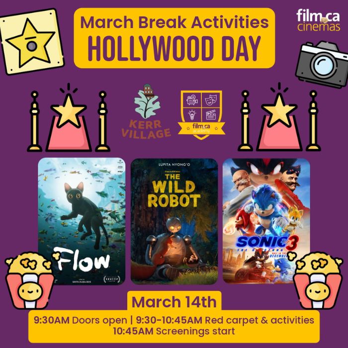 March Break at Film.Ca Cinemas | Hollywood Day